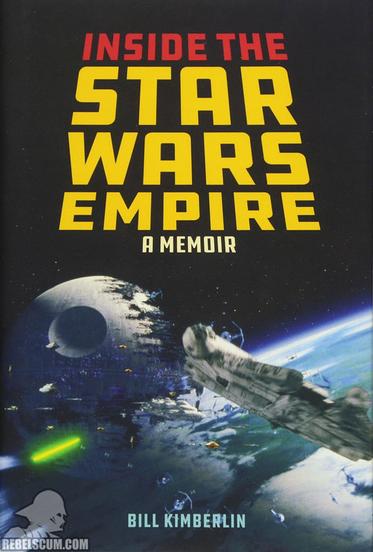 Inside the Star Wars Empire: A Memoir - Hardcover