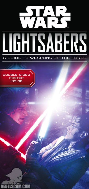 Star Wars Lightsabers: A Guide to Weapons of the Force - Hardcover