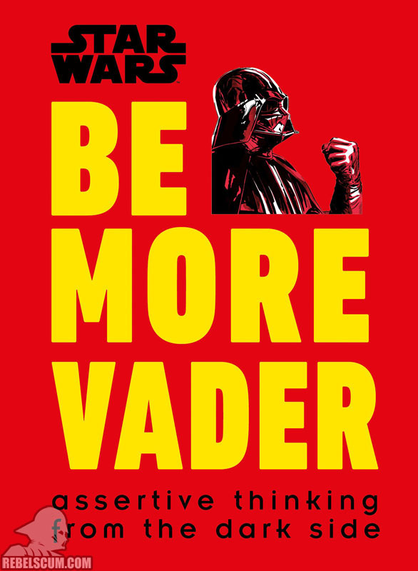 Star Wars: Be More Vader