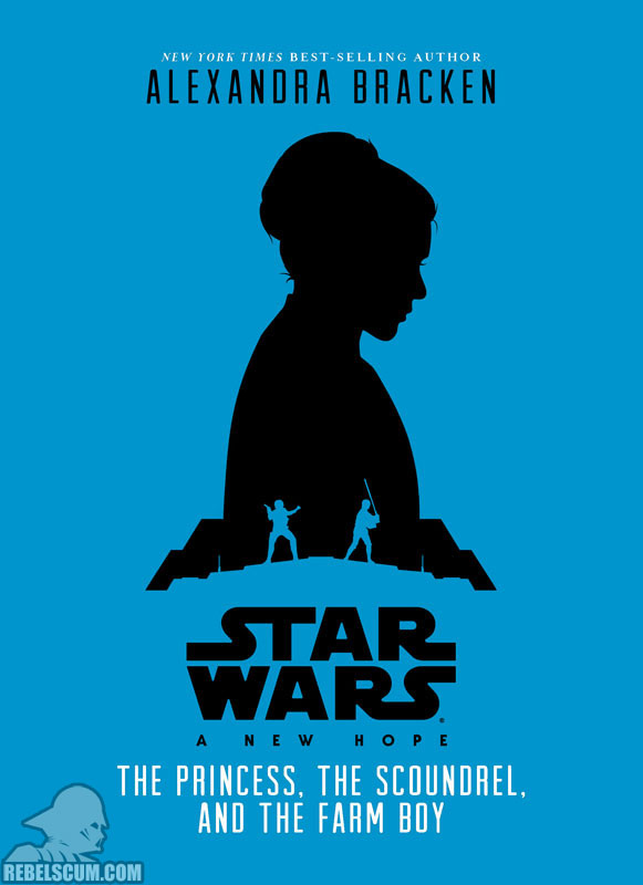 Star Wars: A New Hope – The Princess, the Scoundrel, and the Farm Boy