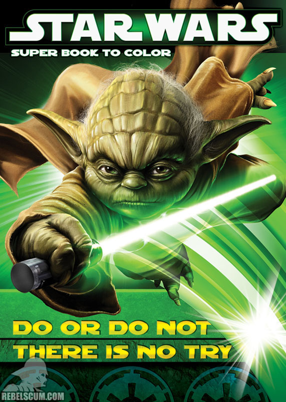 Star Wars: Do Or Do Not There Is No Try Coloring Book