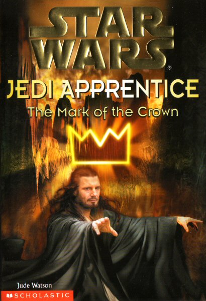 Star Wars: Jedi Apprentice #4 – The Mark of the Crown