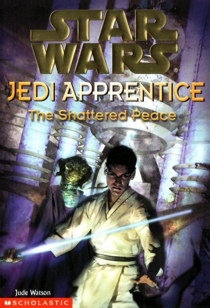 Star Wars: Jedi Apprentice #10 – The Shattered Peace