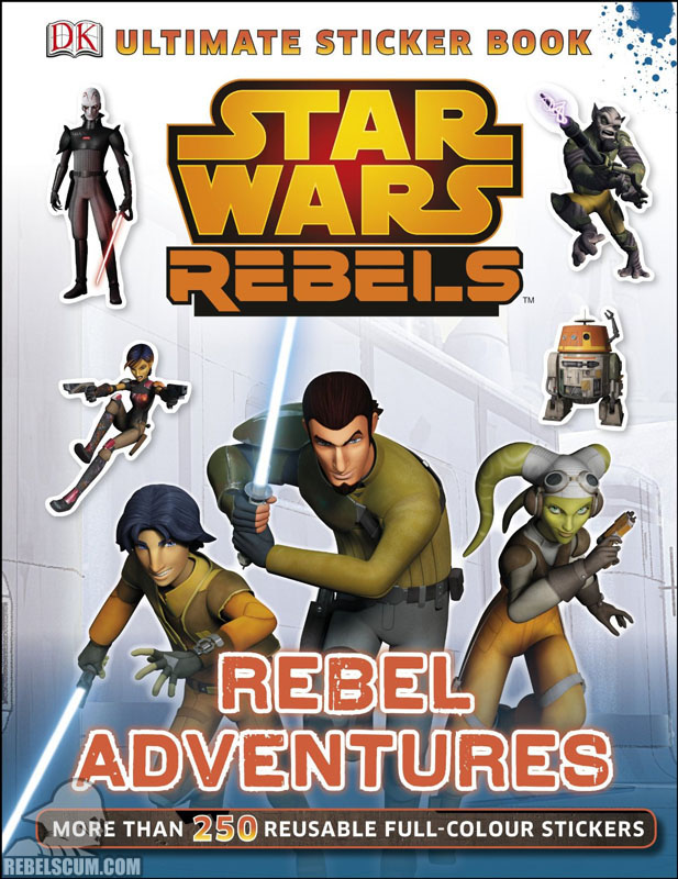 Star Wars Rebels: Rebel Adventures Ultimate Sticker Book - Softcover
