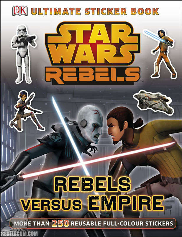Star Wars Rebels: Rebels versus Empire Ultimate Sticker Book - Softcover