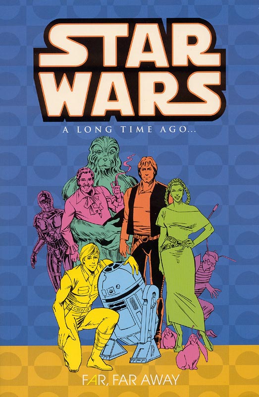 A Long Time Ago Trade Paperback Vol. 7 - 'Far, Far Away'