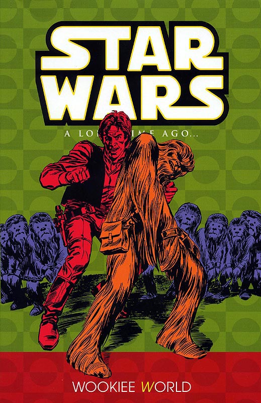 A Long Time Ago Trade Paperback Vol. 6 - 'Wookiee World'