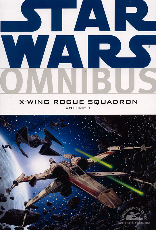 Star Wars Omnibus: X-Wing Rogue Squadron #1