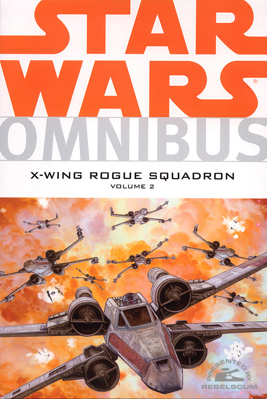 Star Wars Omnibus: X-Wing Rogue Squadron Vol. 2