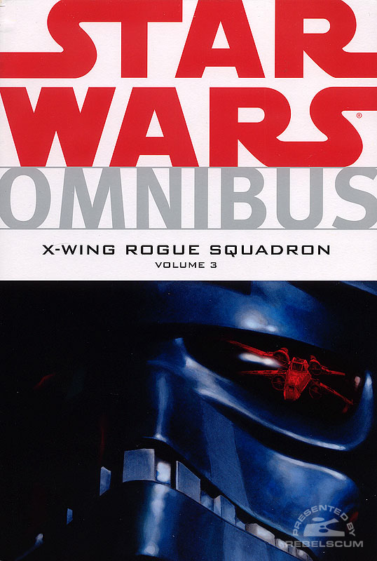 Star Wars Omnibus: X-Wing Rogue Squadron Vol. 3