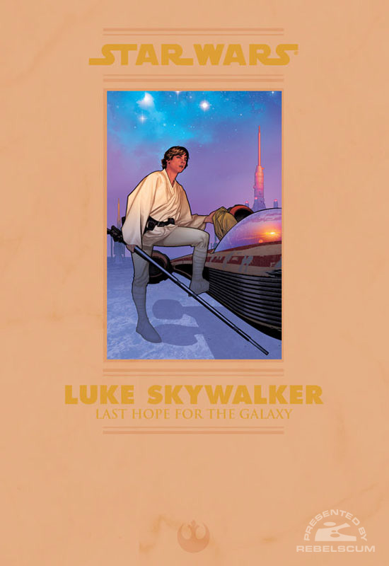 Luke Skywalker, Last Hope for the Galaxy