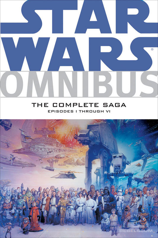 Star Wars Omnibus: Episodes I-VI  The Complete Saga