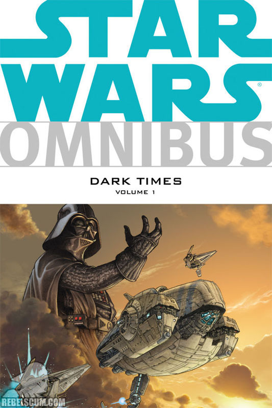 Star Wars Omnibus: Dark Times Volume 1 1