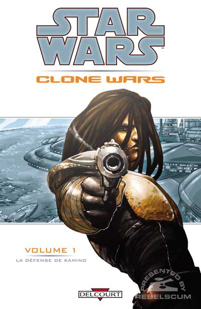 Clone Wars Volume 1 - La Défense de Kamino (French Edition)