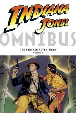 Indiana Jones Omnibus: The Further Adventures 2