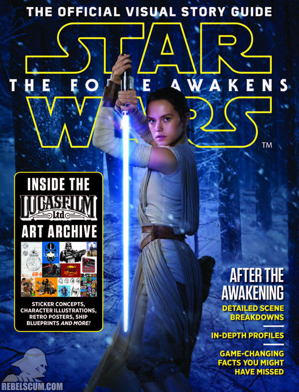 The Force Awakens – The Official Visual Story Guide March 2016
